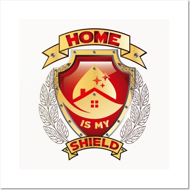 Home is my shield Wall Art by Choulous79